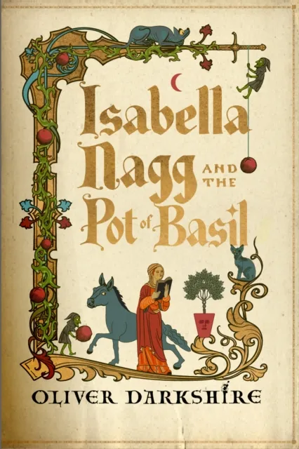 Hodder & Stoughton Isabella Nagg And The Pot Of Basil : A Delightfully Witty Cosy Fantasy For Lovers Of Pratchett