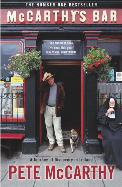 Hodder & Stoughton Mccarthy'S Bar : The Million-Copy selling Classic Tale Of Discovery In Ireland