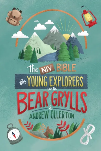 Hodder & Stoughton Niv Bible For Young Explorers With Bear Grylls And Andrew Ollerton