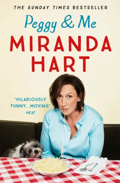 Hodder & Stoughton Peggy And Me : The Heart-Warming selling Tale Of Miranda And Her Beloved Dog, The Perfect Read After I Haven'T Been Entirely Honest With You