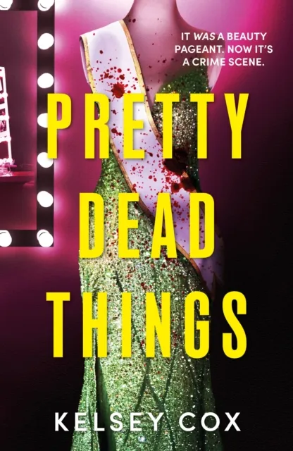 Kelsey Cox Pretty Dead Things