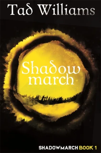 Tad Williams Shadowmarch