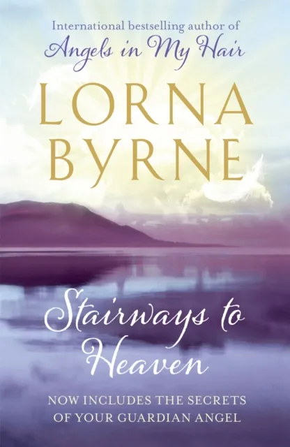Lorna Byrne Stairways to Heaven