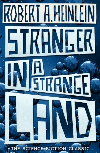 Robert A. Heinlein Stranger in a Strange Land
