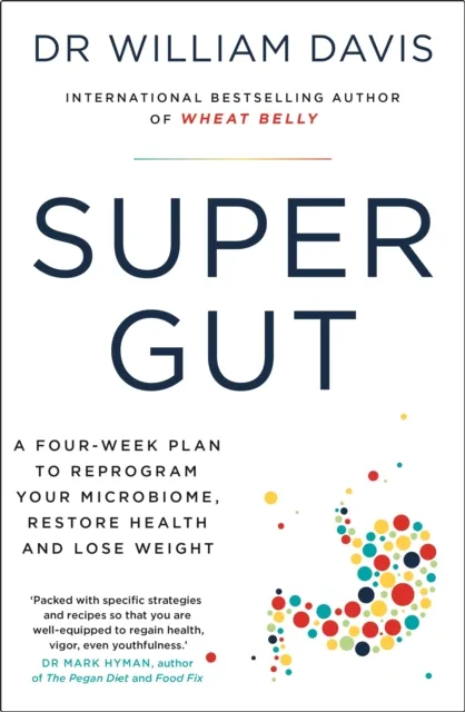 Dr Dr William Davis Super Gut