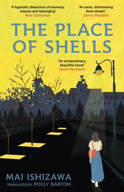 Hodder & Stoughton The Place Of Shells : 'An , Beautiful Novel' Sarah Bernstein, Booker-Shortlisted Author Of Study For Obedience