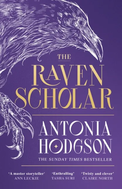Hodder & Stoughton The Raven Scholar : The Masterfully Woven And Breathtaking Epic Adult Fantasy Of Cutthroat Competition And Imperial Deceit