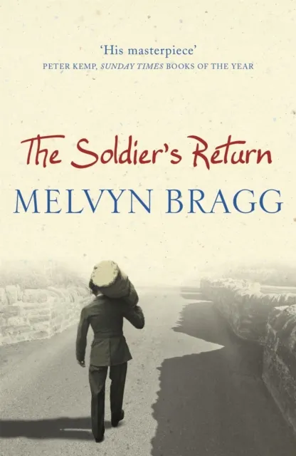 Hodder & Stoughton The Soldier'S Return : 'His Masterpiece' - Sunday Times