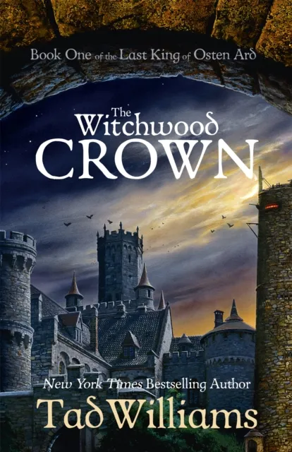 Tad Williams The Witchwood Crown