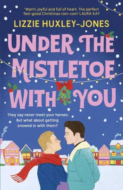Lizzie Huxley-Jones Under the Mistletoe with You : the must-read cosy, romantic Multicolor