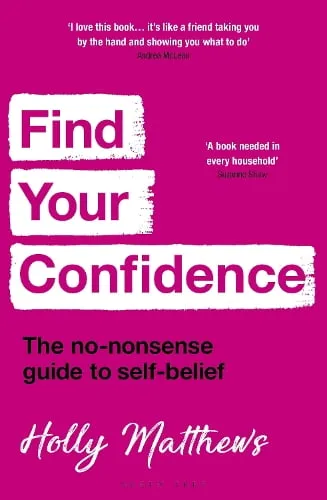 Holly Matthews Find Your Confidence