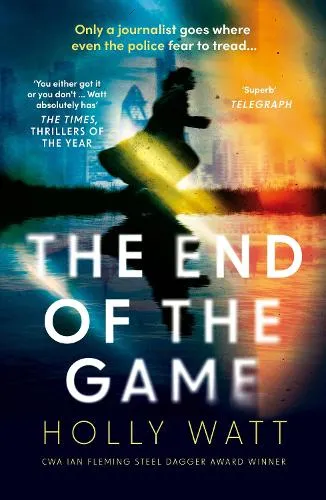Holly Watt The End of the Game