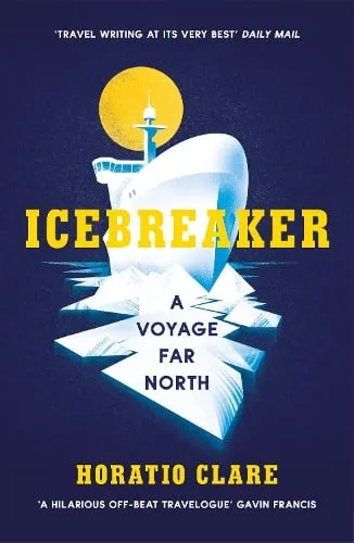 Horatio Clare Icebreaker