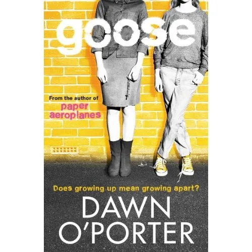 Hot Key Books Goose : The Second Novel About Honey Bee'S Renee And Flo