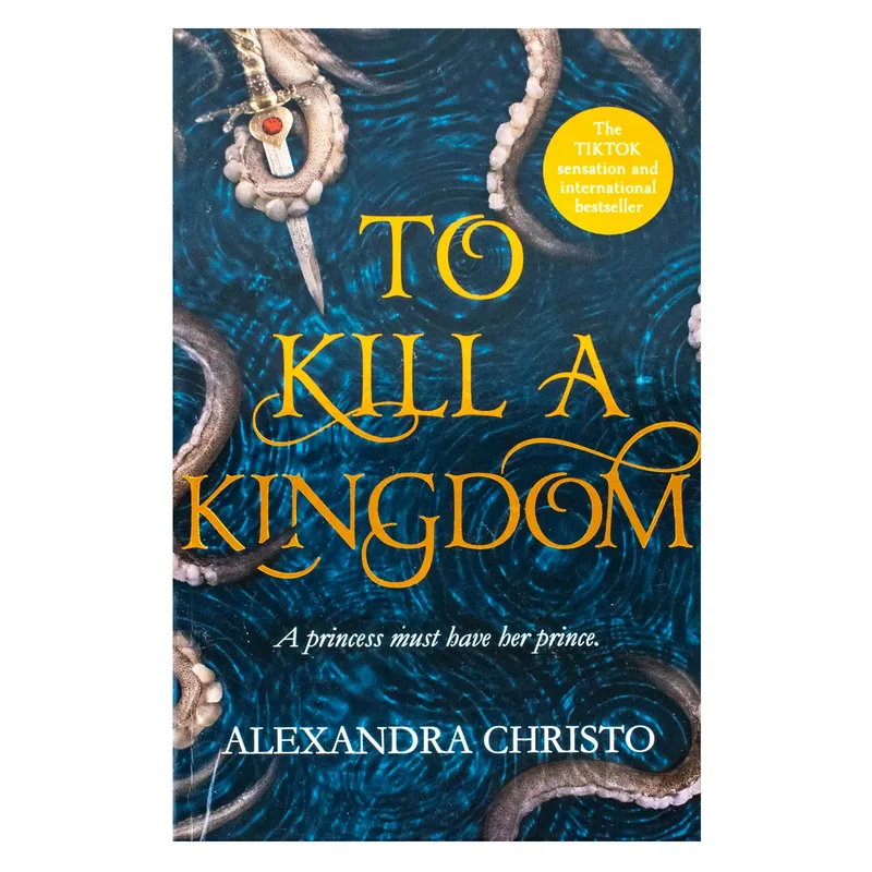 Hot Key Books To Kill a Kingdom by Alexandra Christo – Dark & Romantic YA Fantasy Bestseller