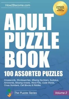How2Become Adult Puzzle Book:100 Assorted Puzzles - Volume 2