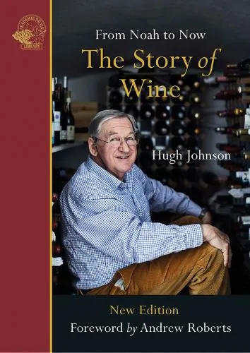 Hugh Johnson The Story of Wine