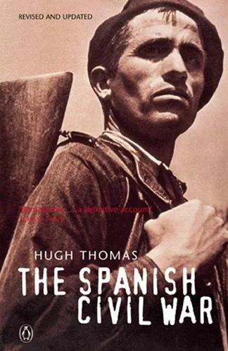 Hugh Thomas The Spanish Civil War