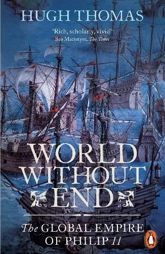 Hugh Thomas World Without End