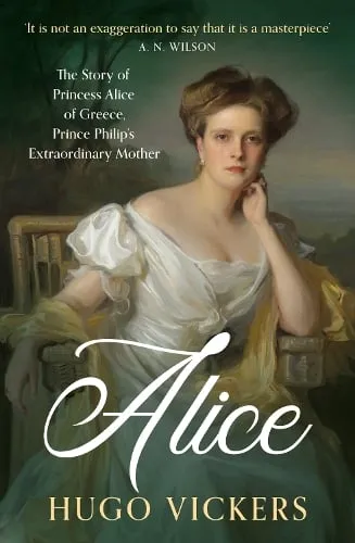Hugo Vickers Alice