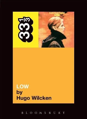 Hugo Wilcken David Bowie's Low