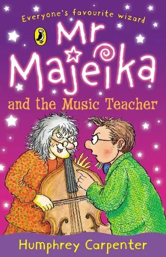 Humphrey Carpenter Mr Majeika and the Music Teacher