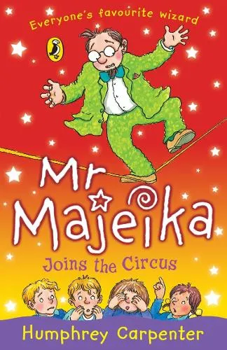 Humphrey Carpenter Mr Majeika Joins the Circus