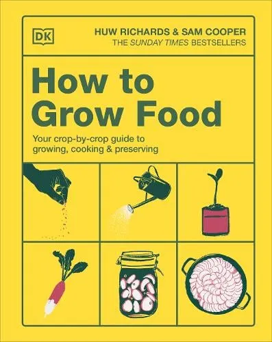Huw Richards How to Grow Food