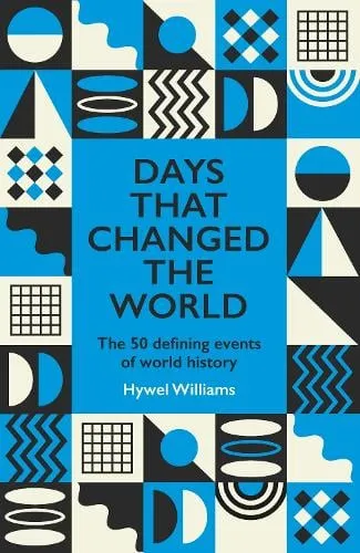 Hywel Williams Days That Changed the World