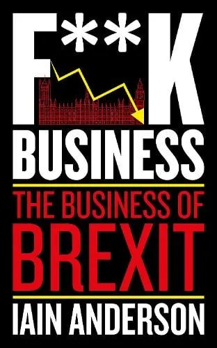 Iain Anderson F**k Business