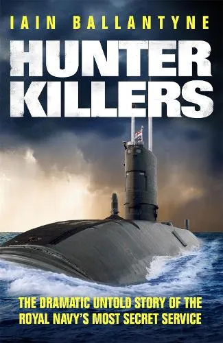 Iain Ballantyne Hunter Killers