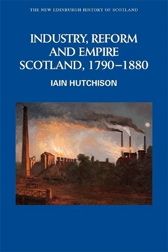 Iain Hutchison Industry, Reform and Empire