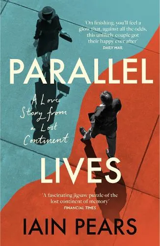 Iain Pears Parallel Lives