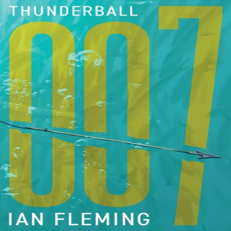 Ian Fleming Publications Limited Thunderball