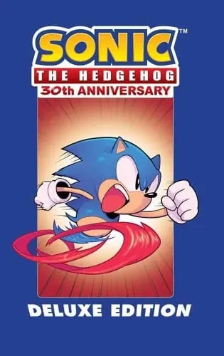 Ian Flynn Sonic the Hedgehog 30th Anniversary Celebration: The Deluxe Edition