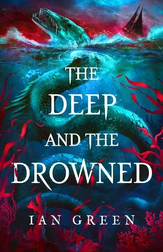 Ian Green The Deep and the Drowned