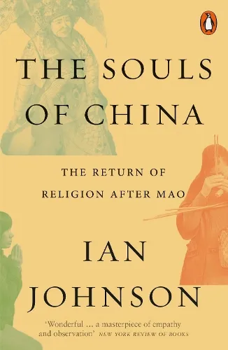 Ian Johnson The Souls of China