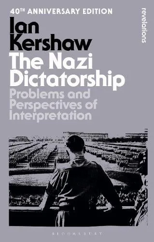 Ian Kershaw The Nazi Dictatorship