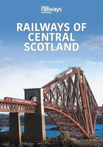 Ian Lothian Railways OF Central Scotland