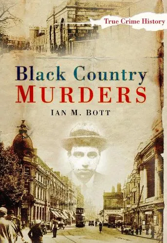 Ian M Bott Black Country Murders