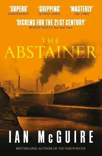 Ian McGuire The Abstainer