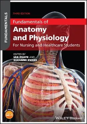 Ian Peate Fundamentals of Anatomy and Physiology