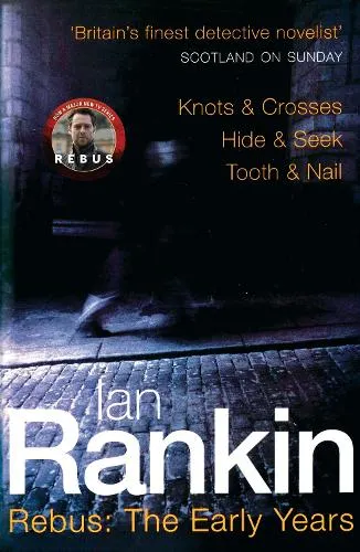 Ian Rankin Rebus: The Early Years