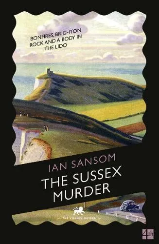Ian Sansom The Sussex Murder