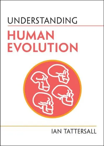 Ian Tattersall Understanding Human Evolution