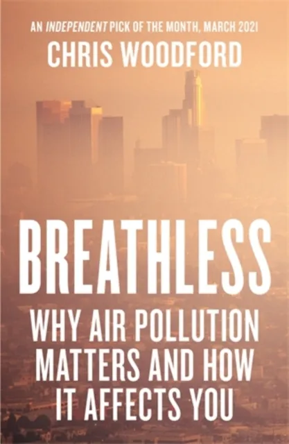 Icon Books Breathless : Why Air Pollution Matters – And How It Affects You
