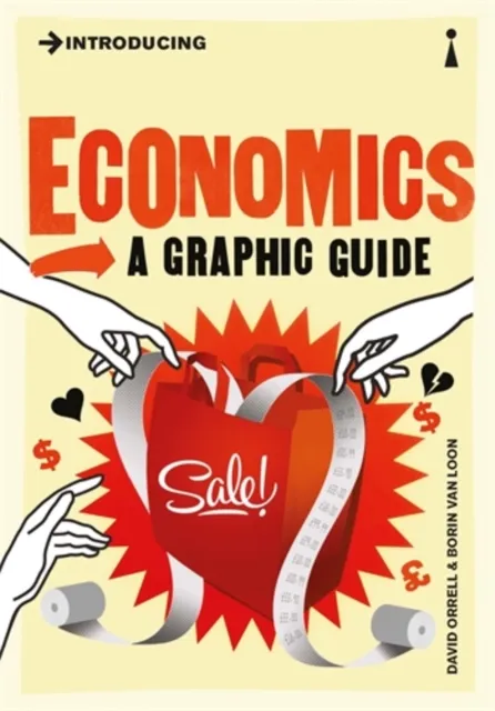 Icon Books Introducing Economics : A Graphic Guide