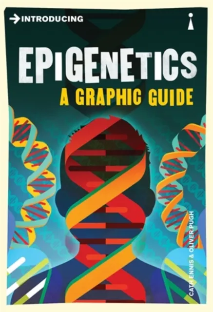 Icon Books Introducing Epigenetics : A Graphic Guide