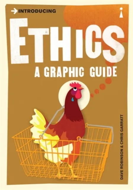 Icon Books Introducing Ethics : A Graphic Guide