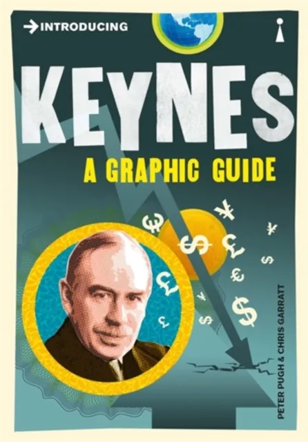 Icon Books Introducing Keynes : A Graphic Guide